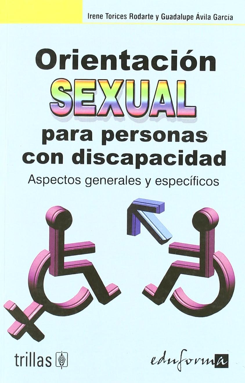 Orientación sexual para personas con discapacidad. Aspectos generales y específicos book