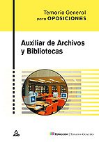 Auxiliar de Archivos y Bibliotecas. Temario General book