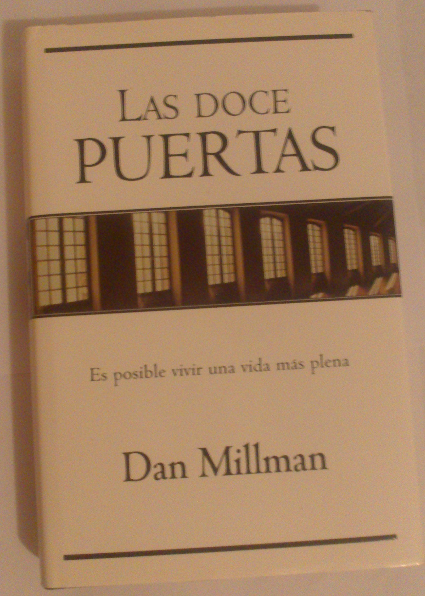 Doce Puertas, Las - Es Posible Vivir Una Vida Mas Plena Books