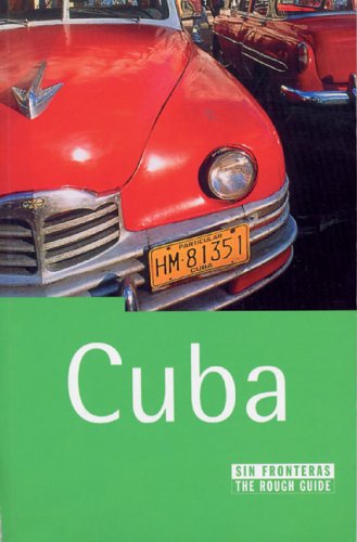 Cuba / The Rough Guide to Cuba (Sin Fronteras / Without Borders) Politics & History