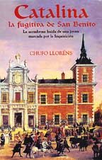 CATALINA, LA FUGITIVA DE SAN BENITO (HISTORICA, Band 0) Historical Fiction