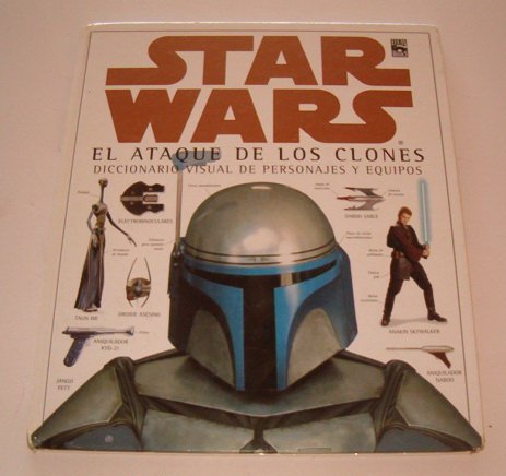 Star wars episodio II. el ataque de los clones (dicc. visual) Books