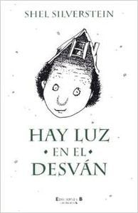 Hay Luz En El Desvan / A Light in the Attic book