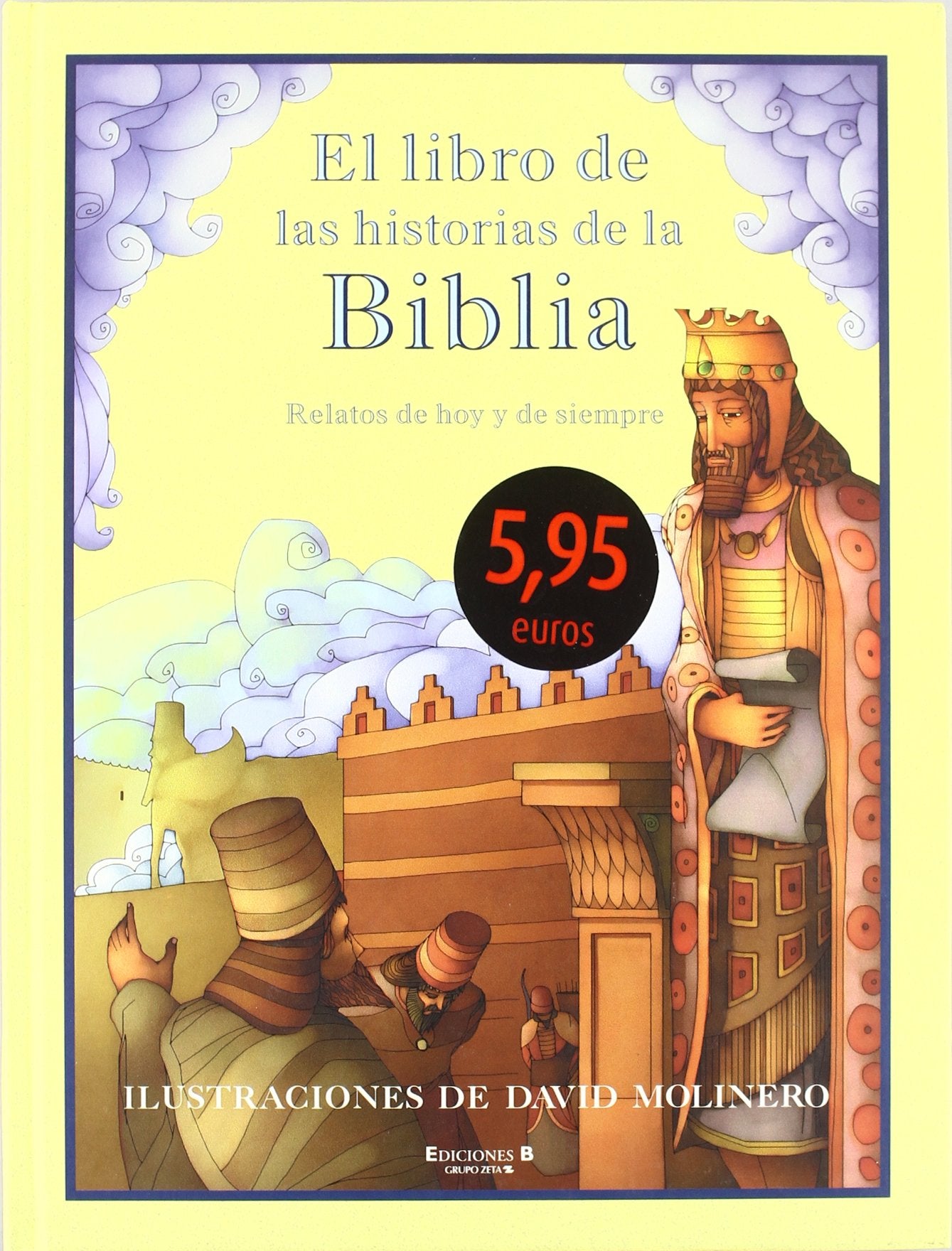 El Libro De Las Historias De La Biblia.: Relatos De Hoy Y De Siempre Religion & Esotericism