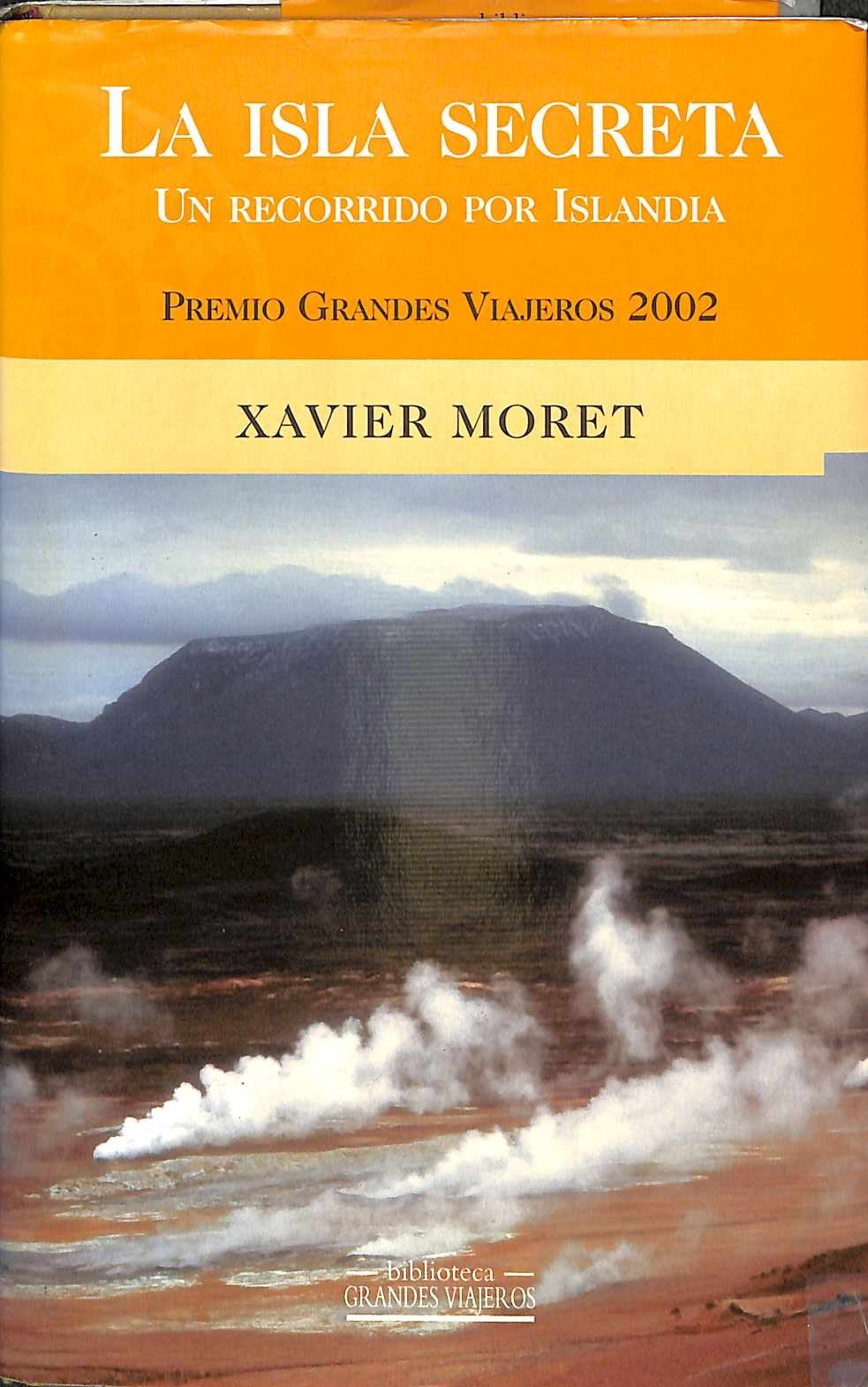 ISLA SECRETA, LA: PREMIO GRANDES VIAJEROS 2002 book