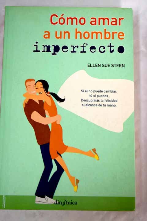 Como amar a un hombre imperfecto book