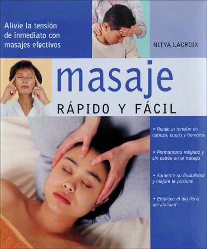 MASAJE RAPIDO Y FACIL (ILUSTRADOS VERGARA, Band 0) Medicine Books