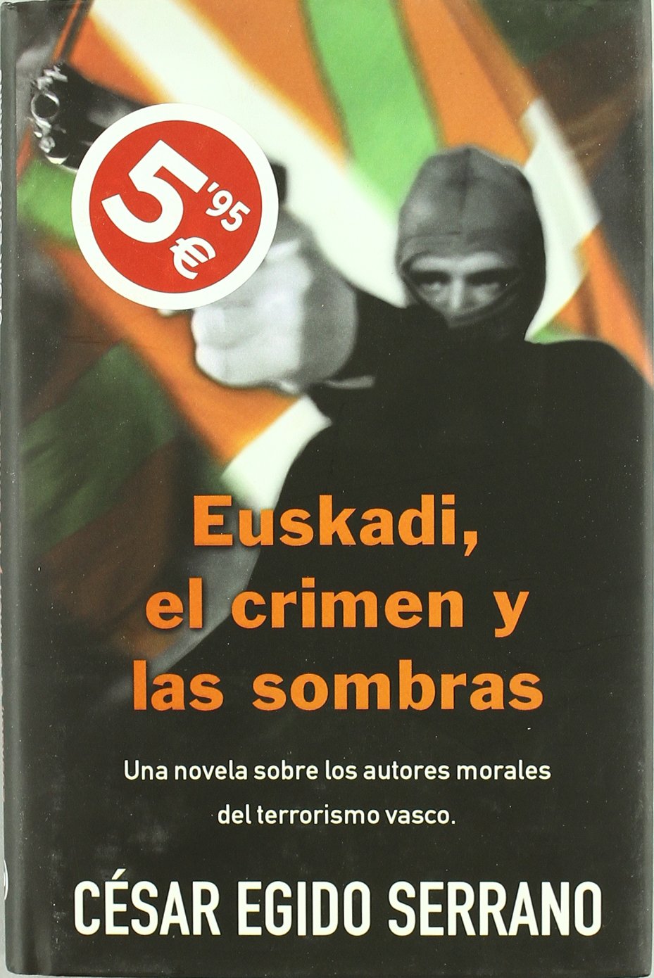 EUSKADI, EL CRIMEN Y LAS SOMBRAS (VARIOS, Band 0) Politics & History
