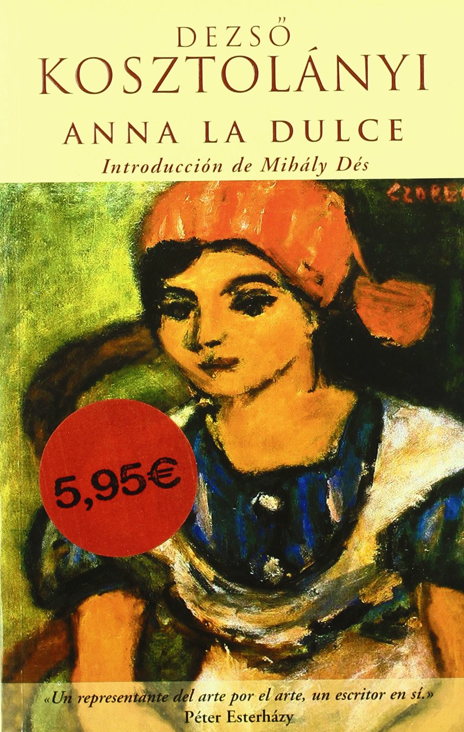 ANNA LA DULCE (AFLUENTES, Band 0) Contemporary literature