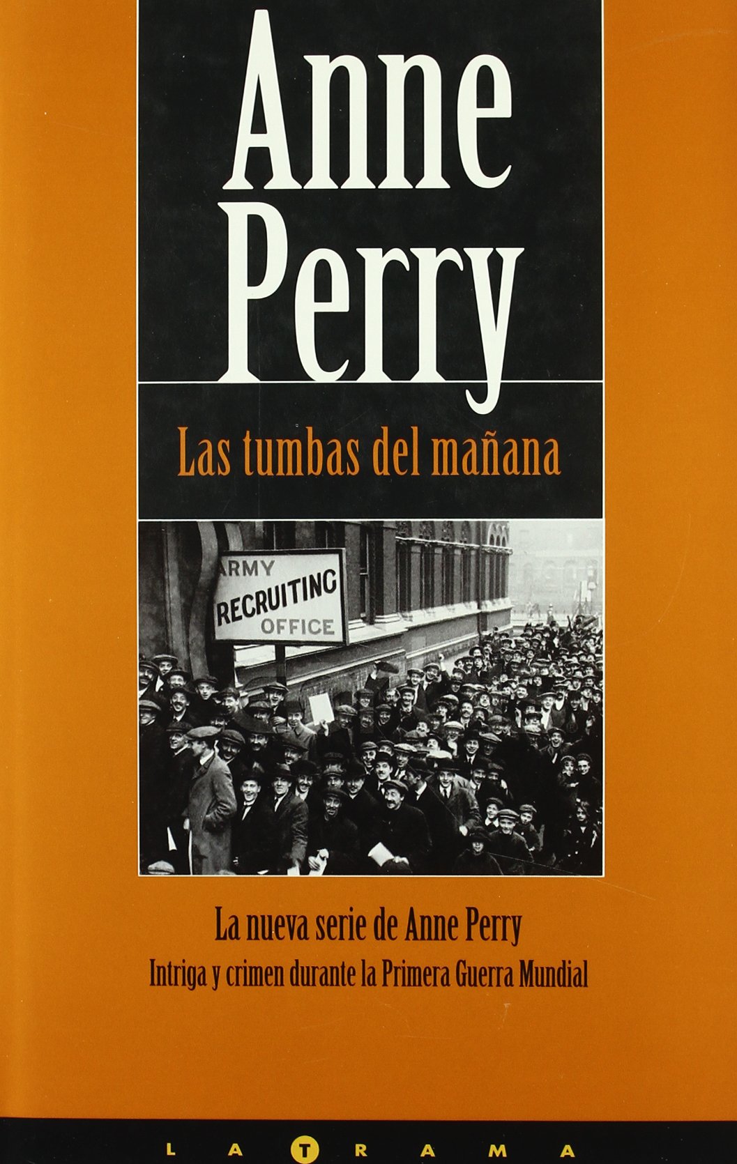 TUMBAS DEL MAÑANA, LAS: SERIE 1ª GUERRA MUNDIAL (LA TRAMA) Books