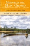 MEMORIAS DEL MATO GROSSO: PREMIO GRANDES VIAJEROS 2004 (BIBLIOTECA GRANDES V, Band 0) Geology & Geography