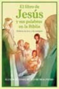 LIBRO DE JESUS Y SUS PALABRAS EN LA BIBLIA, EL: RELATOS DE HOY Y DE SIEMPRE (VOLUMENES SINGULARES, Band 0) Non-fiction