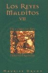 DE COMO UN REY PERDIO FRANCIA: LOS REYES MALDITOS VII Historical Fiction