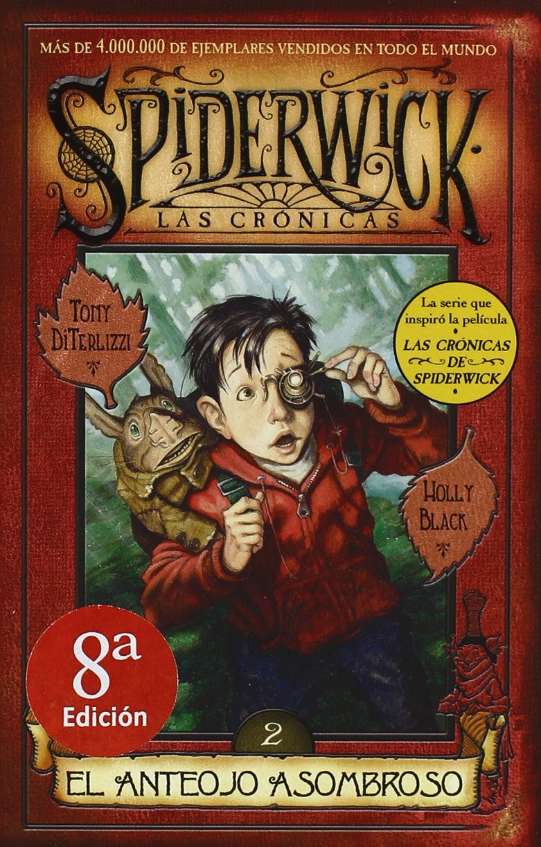 ANTEOJO ASOMBROSO, EL: SPIDERWICK. LAS CRONICAS (VOLUMEN II) (ESCRITURA DESATADA, Band 0) Non-fiction