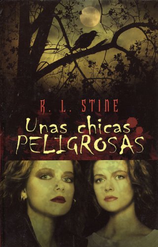 Unas Chicas Peligrosas / Dangerous Girls Horror & Creepy