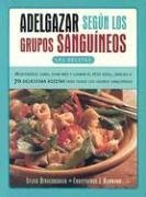 Adelgazar según los grupos sanguíneos : las recetas (ILUSTRADOS VERGARA, Band 0) Medicine