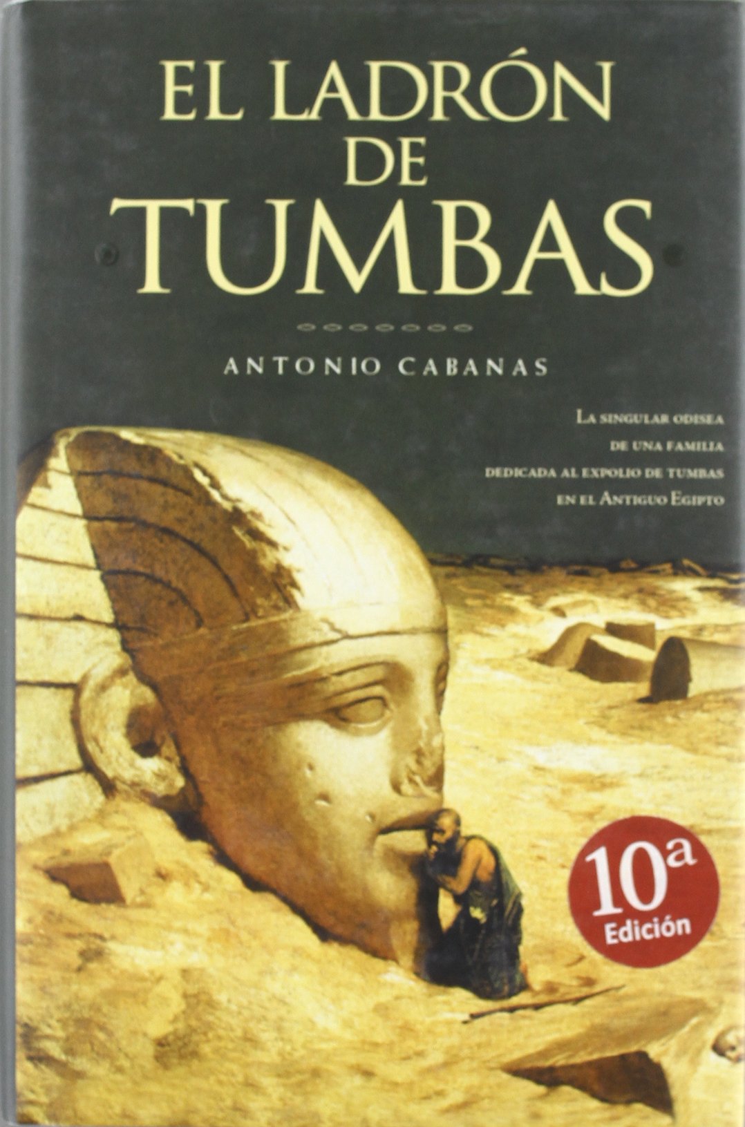 El ladrón de tumbas (HISTORICA, Band 0) Historical Fiction