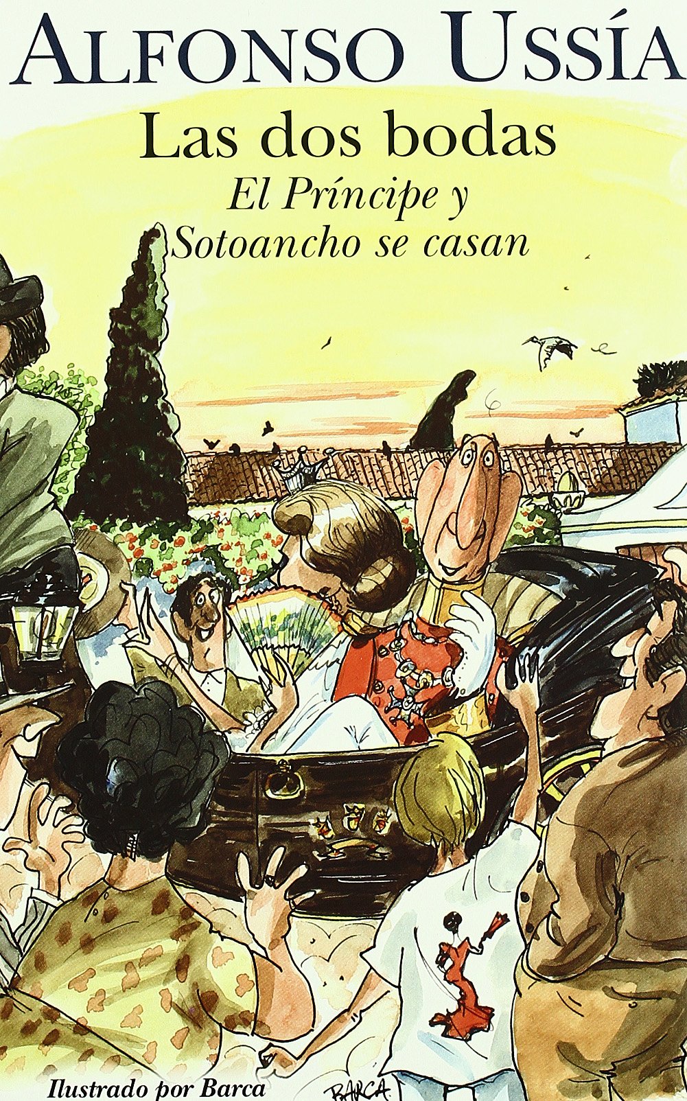 Las dos bodas : el Príncipe y Sotoancho se casan: EL PRINCIPE Y SOTOANCHO SE CASAN.MEMORIAS DEL MARQUES DE SOTOANCHO VI (VARIOS, Band 0) Leisure, Home & Garden