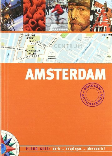 AMSTERDAM (PLANO-GUIA): EDICION ACTUALIZADA 2007 (SIN FRONTERAS, Band 0) Geology & Geography