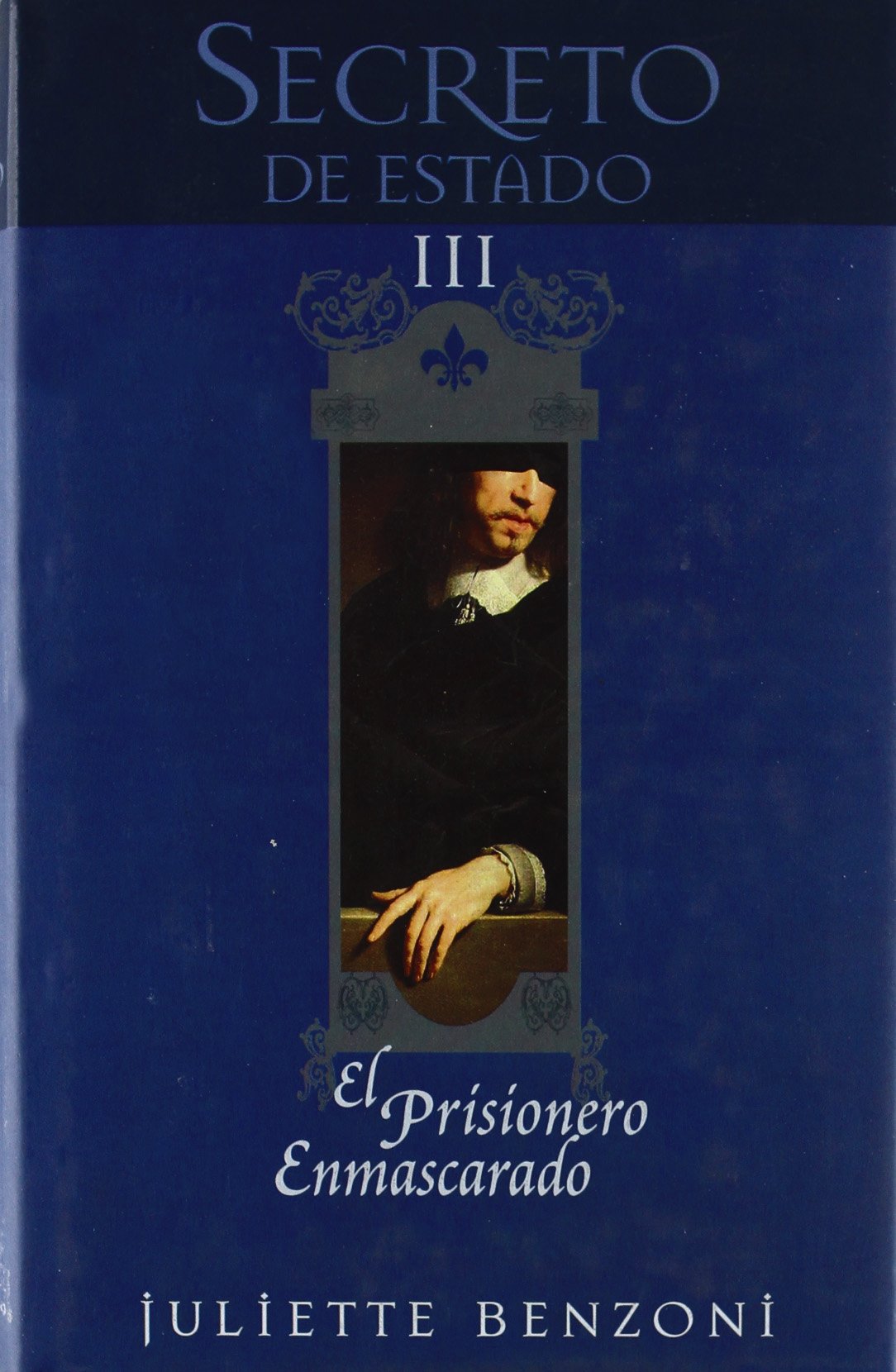 PRISIONERO ENMASCARADO, EL: TRILOGIA SECRETO DE ESTADO. VOLUMEN III book