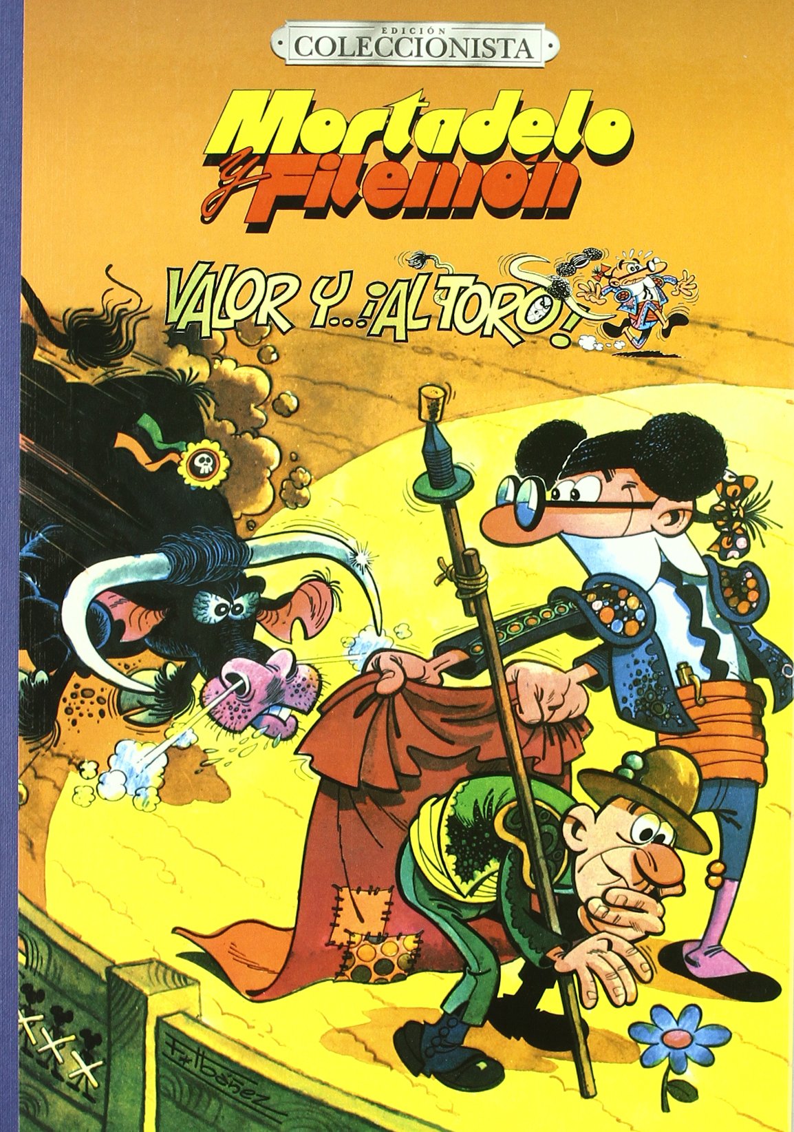 Valor y al toro, Mortadelo y Filemón : edición coleccionista (MAGOS HUMOR COLECCIONISTA) Books