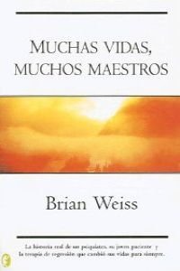 Muchas Vidas , Muchos Maestros/many Lives, Many Teachers Psychology