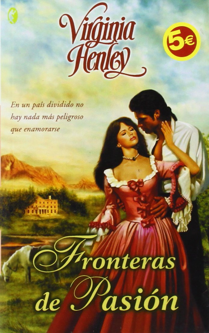 Fronteras De Pasion / The Border Hostage Historical Fiction