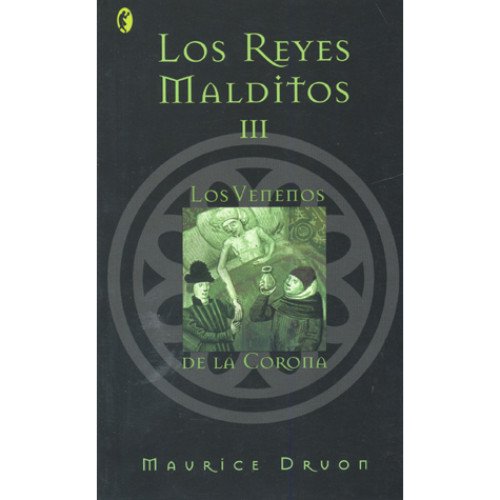 Venenos De La Corona,Los - Los Reyes Malditos Iii (Byblos) Books