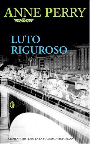 LUTO RIGUROSO: SEGUNDA NOVELA DETECTIVE WILLIAM MONK (BYBLOS, Band 0) Contemporary literature