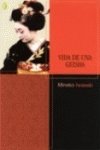VIDA DE UNA GEISHA (TAPA DURA BYBLOS, Band 0) Art & Literature