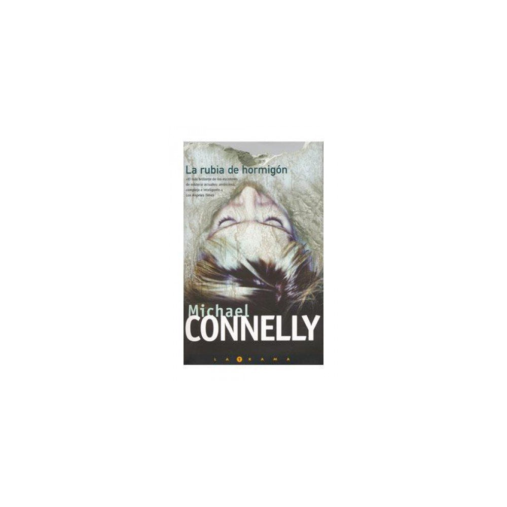 RUBIA DE HORMIGON, LA: DETECTIVE HARRY BOSCH (LA TRAMA, Band 0) Horror & Mystery