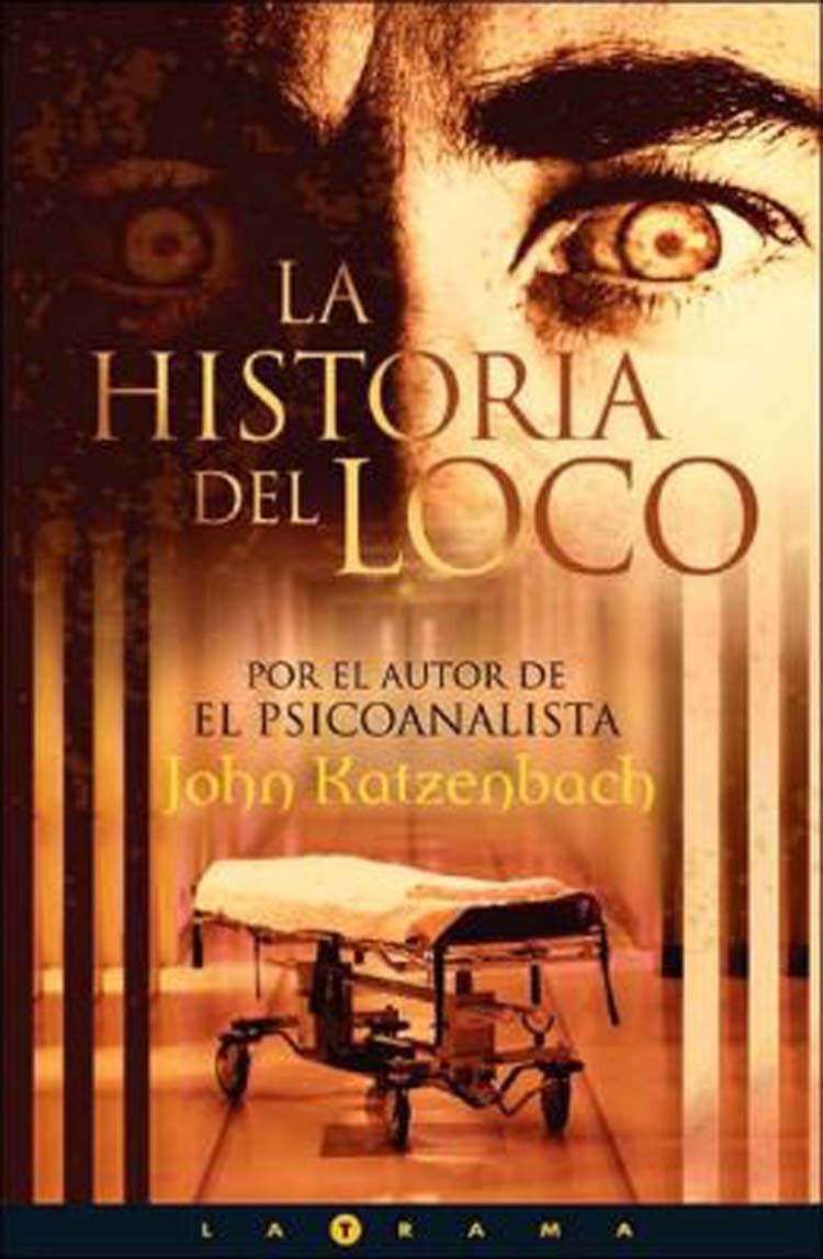 La historia del loco / The Madman's Tale Contemporary literature