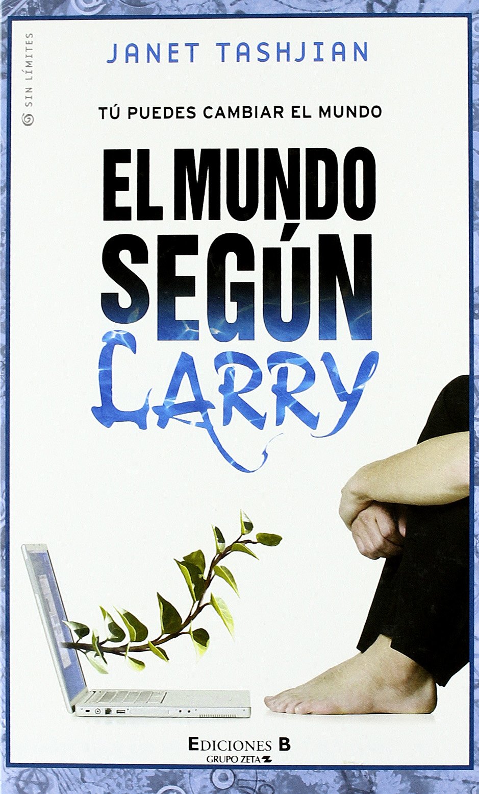 MUNDO SEGUN LARRY, EL: TU PUEDES CAMBIAR EL MUNDO book