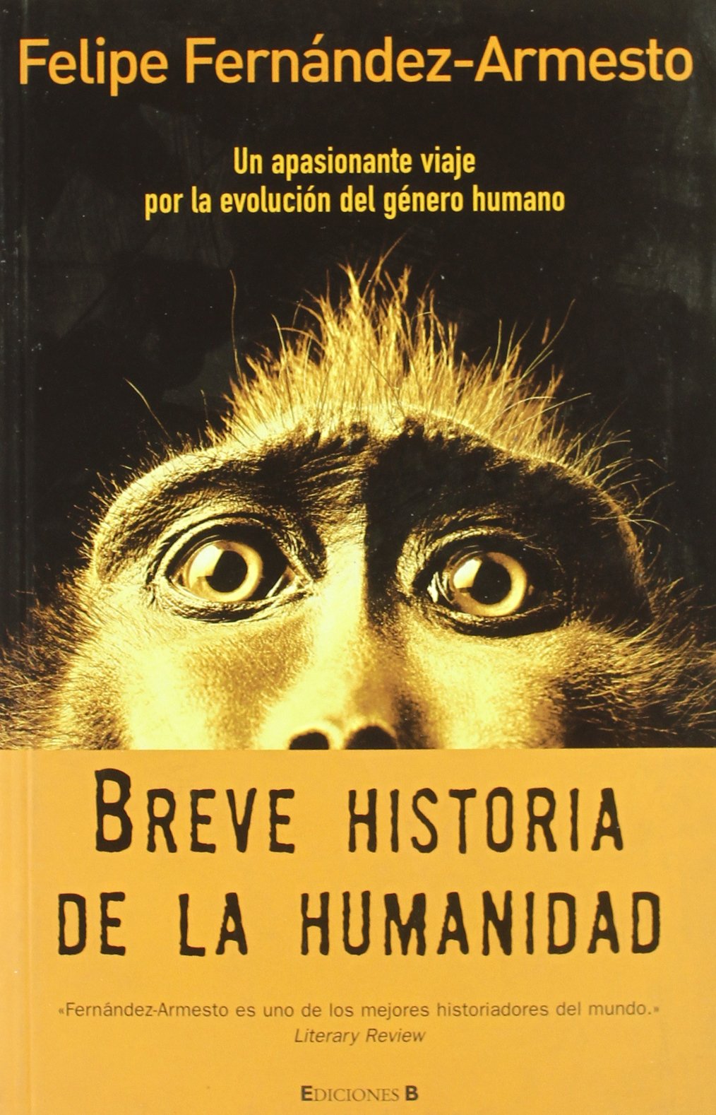 BREVE HISTORIA DE LA HUMANIDAD (SINE QUA NON, Band 0) Essays & Short Stories