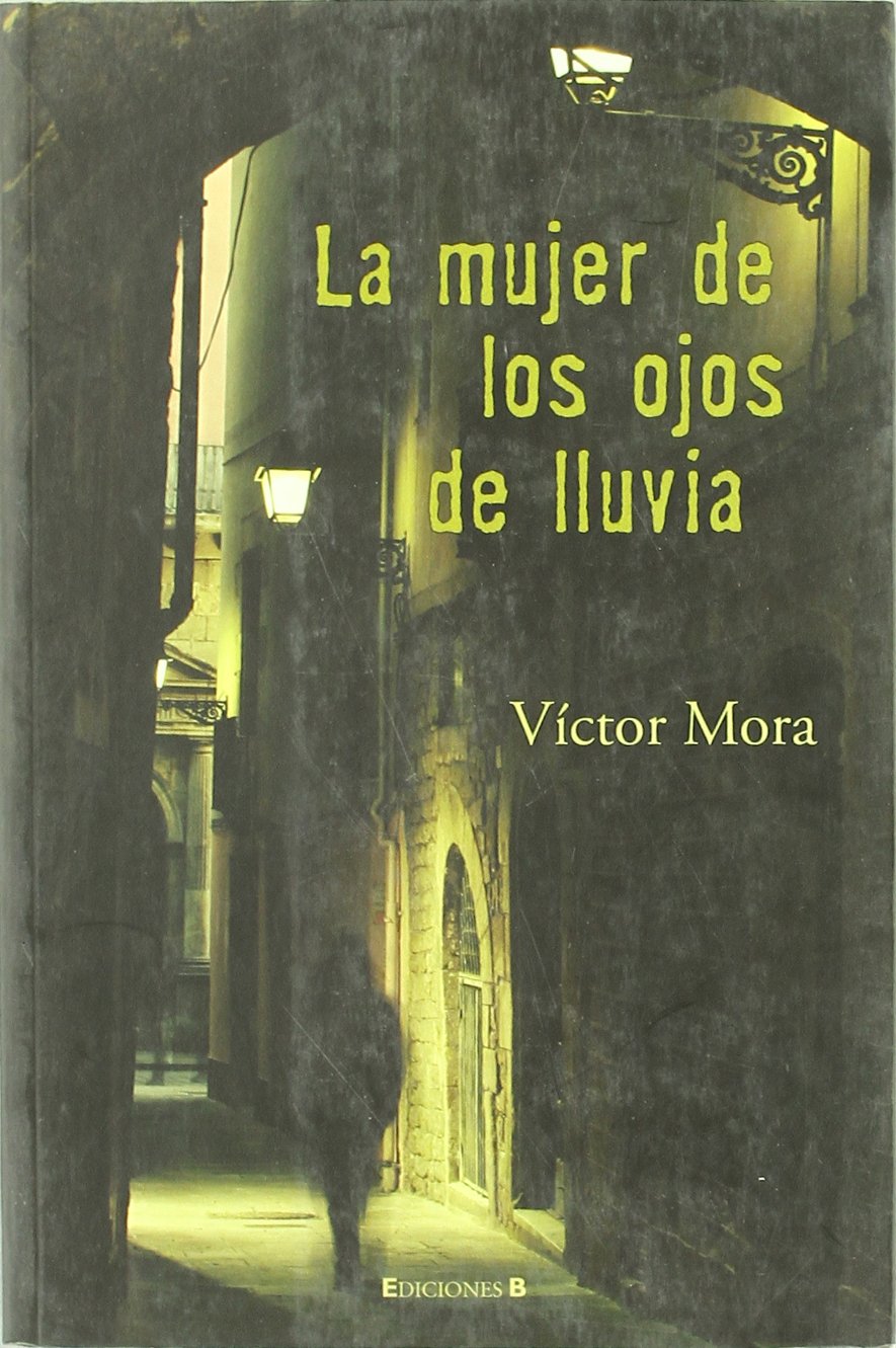 MUJER DE LOS OJOS DE LLUVIA, LA (VARIOS, Band 0) Contemporary literature