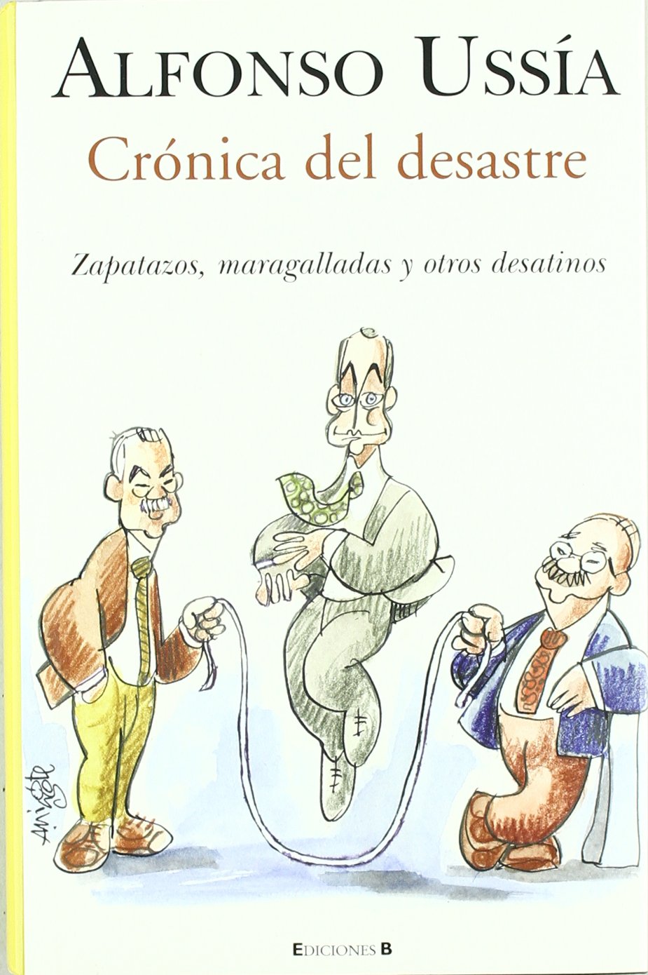 CRONICA DEL DESASTRE: ZAPATAZOS, MARAGALLADAS Y OTROS DESATINOS (VARIOS, Band 0) Leisure, Home & Garden