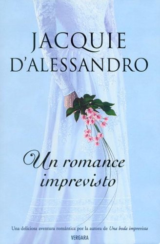 ROMANCE IMPREVISTO, UN (AMOR Y AVENTURA, Band 0) Contemporary literature