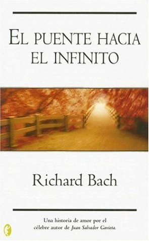 El Puente Hacia El Infinito / The Bridge Across Forever: A Lovestory book
