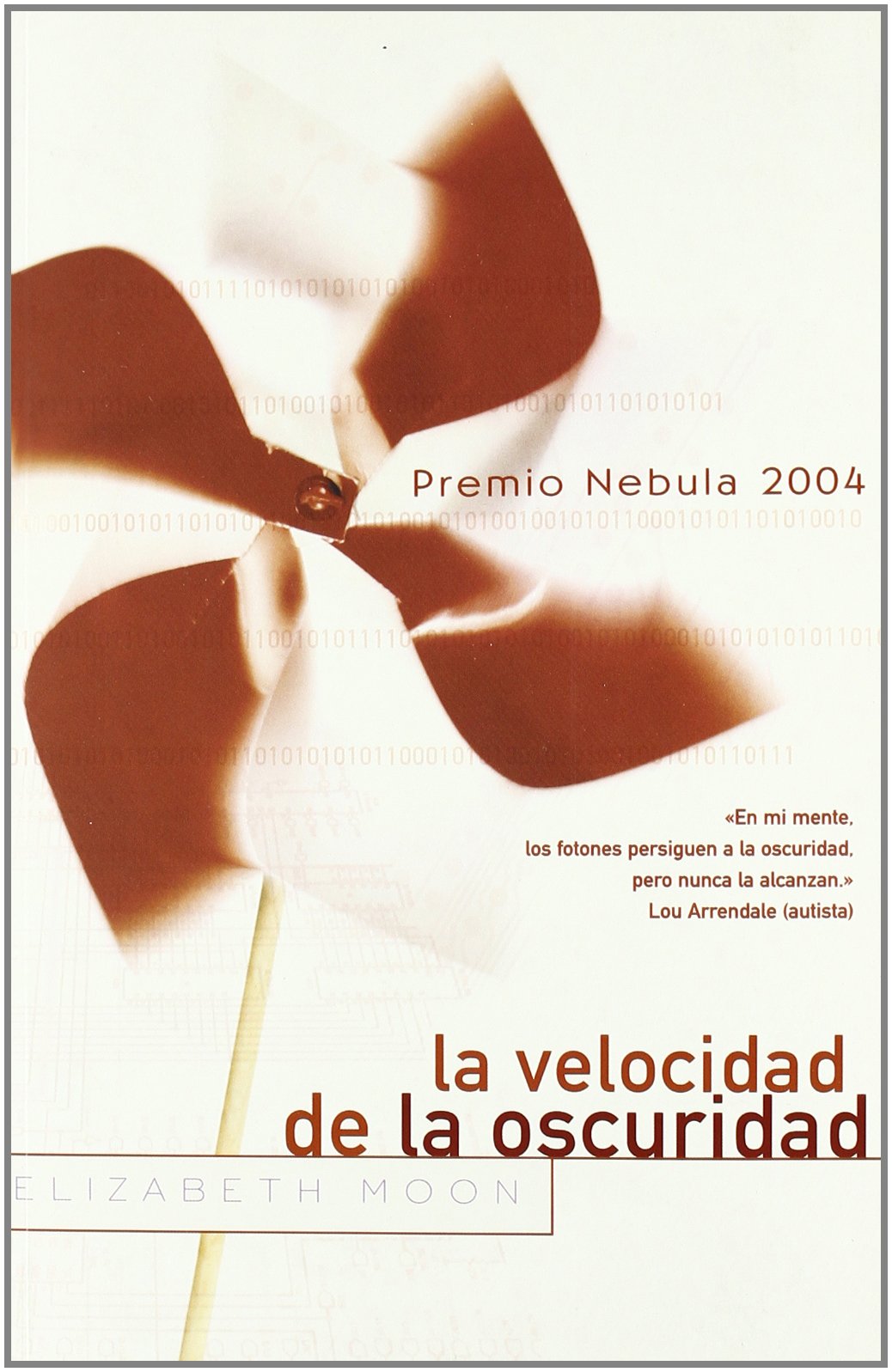 VELOCIDAD DE LA OSCURIDAD, LA: PREMIO NEBULA 2004 book