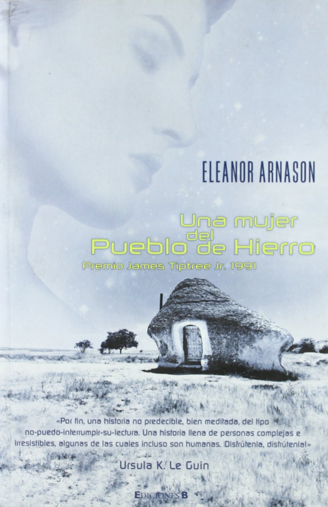 Una mujer del Pueblo de Hierro: PREMIO JAMES TIPTREE JR. (1991) (NOVA, Band 0) Social Sciences