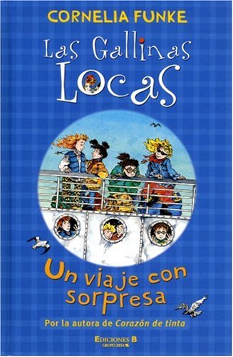 VIAJE CON SORPRESA, UN: GALLINAS LOCAS, LAS. Nº 2 (ESCRITURA DESATADA, Band 0) Novels & Short Stories
