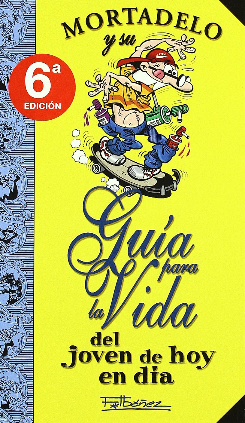 Mortadelo y su guía para la vida del joven de hoy en día (Bruguera Clásica, Band 610007) Books