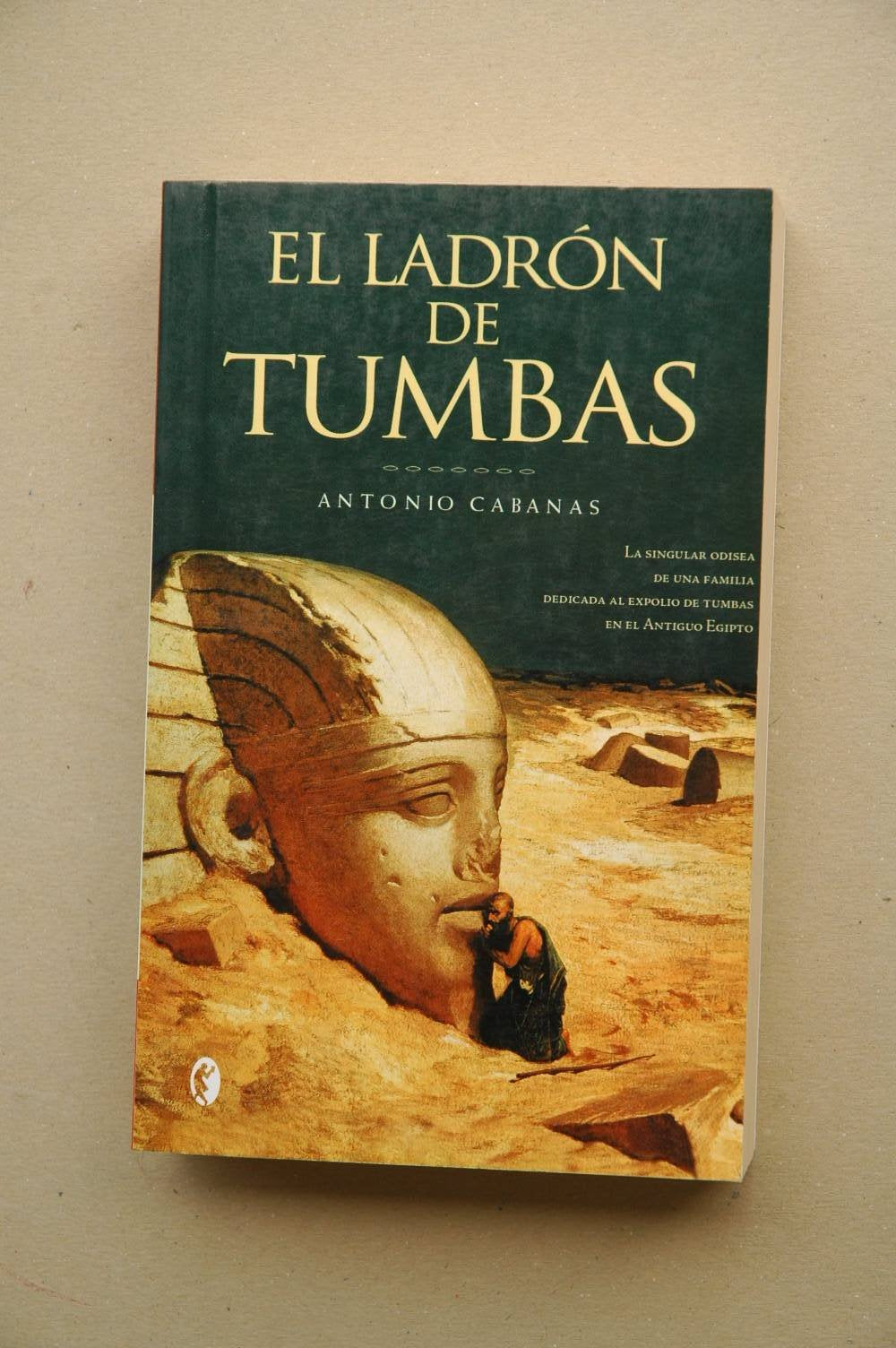 LADRON DE TUMBAS, EL (BYBLOS, Band 0) Historical Fiction