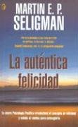 La autentica felicidad / Authentic Happiness book