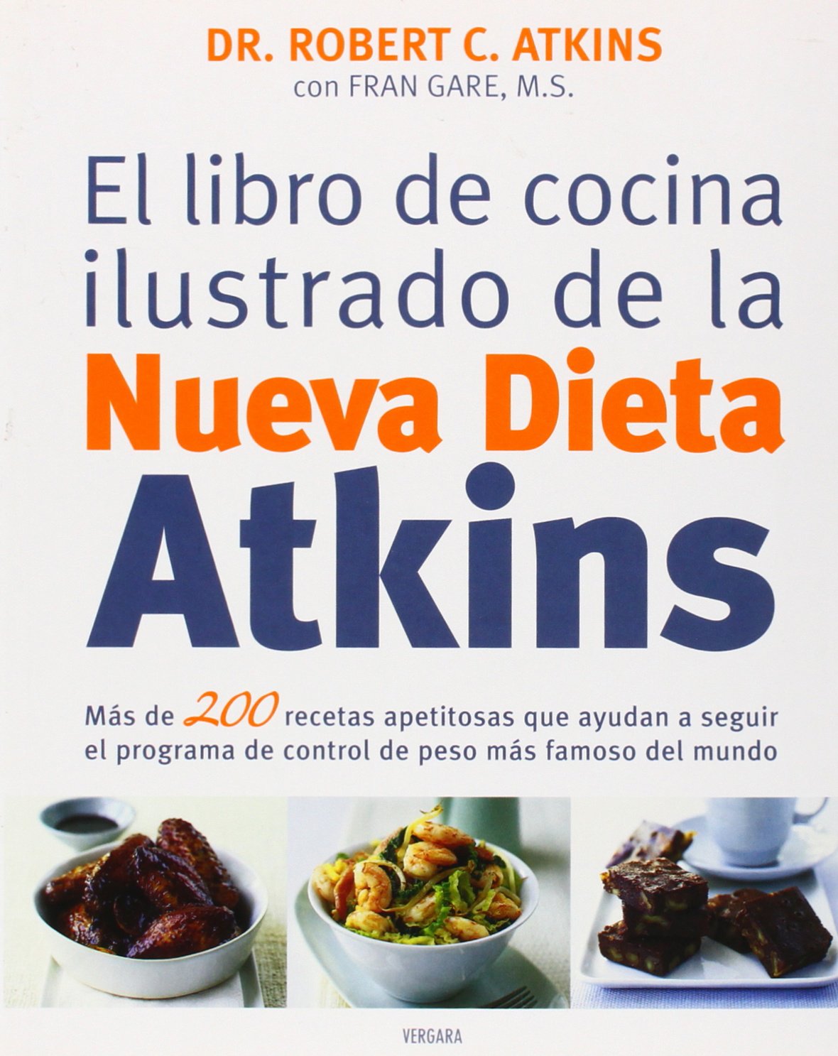 El libro de cocina ilustrado de la nueva dieta Atkins (ILUSTRADOS VERGARA, Band 0) Medicine