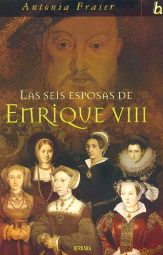 SEIS ESPOSAS DE ENRIQUE VIII, LAS book