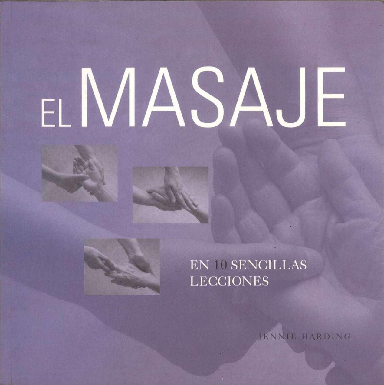 El Masaje En 10 Sencillas Lecciones/ the Massage in 10 Easy Lessons book