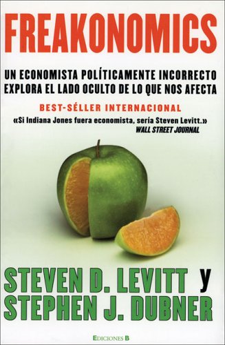 Freakonomics (CRONICA ACTUAL, Band 0) Essays & Short Stories