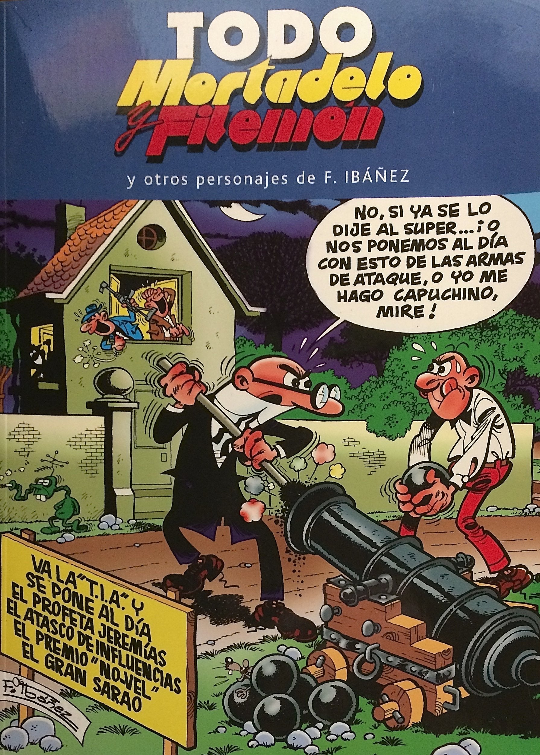 VA LA T.I.A. Y SE PONE AL DIA Y OTRAS HISTORIETAS: TODO MORTADELO Y FILEMON Y OTROS PERSONAJES DE IBAÑEZ. VOL.29 (VENTAS ESPECIALES 3, Band 0) Manga