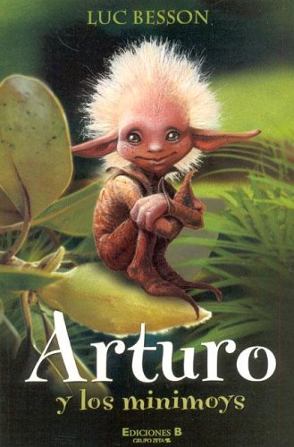 ARTURO Y LOS MINIMOYS (ESCRITURA DESATADA, Band 0) Fantasy & Sci-Fi